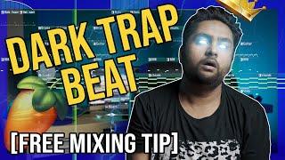 MAKING A DARK TRAP BEAT IN FL STUDIO and a FREE PRO MIXING TIP 2020