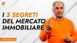 I 3 segreti del mercato immobiliare  Alfio Bardolla