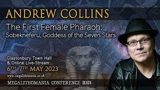 Andrew Collins  The First Female Pharaoh Sobekneferu Goddess of the Seven Stars  Megalithomania