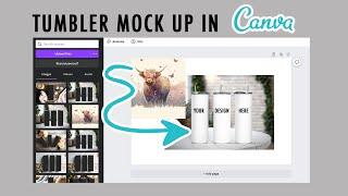 How To Insert Your Tumbler Design to Mock Up in Canva