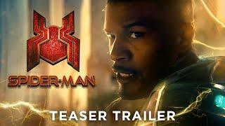 SPIDER-MAN 3 NO WAY HOME 2021 Teaser Trailer - Tom Holland Jamie Foxx  FAN MADE