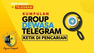  NEW GROUP DEWASA TELEGRAM  SPESIAL +62