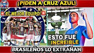 ¡EN BRASIL NOS EXTRAÑAN PIDEN A CRUZ AZUL EN LA LIBERTADORES - EL MEJOR CLUB MEXICANO EN LA COPA