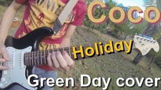 Coco - Holiday Green Day guitar cover