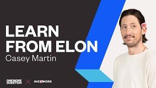 Lessons we learned working with Elon Musk and Sam Altman  Casey Martin Play