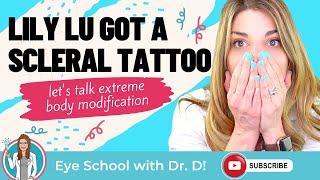 Lily Lu Scleral Tattoo  Extreme Body Modification  Eye Doctor Reacts to a Scleral Tattoo