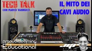 Il mistero ed il mito dei cavi audio con Marco Vannucci e Jurij Ricotti Teck Talk 01