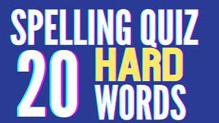 Spelling Quiz #6  Spelling Game Spelling Bee 20 Hard Words