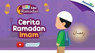 Cerita Ramadan Imam – Imam dan Nawa Kids Series – Edisi Ramadan