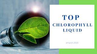 ▷ TOP 10 LIQUID CHLOROPHYLL  Amazon 2020