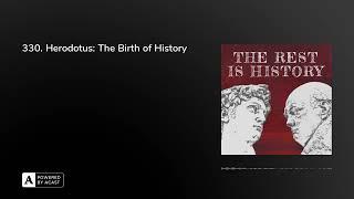 330. Herodotus The Birth of History