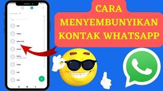 Banyak Yang Belum Tahu Cara Menyembunyikan Kontak Whatsapp