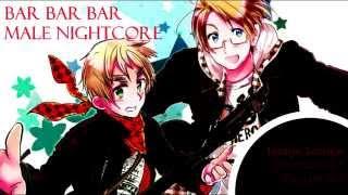 HD Bar Bar Bar - Male Nightcore Daycore w Lyrics