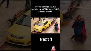 Doctor Strange In The  Multiverse Of Madness 2022 Leaked Scenes  Shorts Media TV #shorts