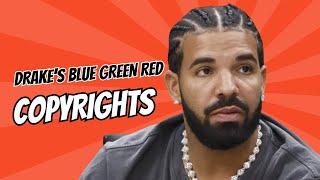 Why Drake Removed Blue Green Red Due In Copyright Dispute