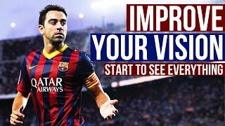 How To Improve Your Vision and Awareness In Football