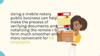 I-9 Employment Eligibility Verification & How a Mobile Notary Public Can Help Your Business