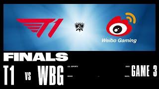 WBG vs. T1 - Game 3  FINALS Stage  2023 Worlds  Weibo Gaming vs T1 2023