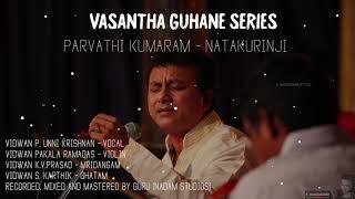 Vasantha Guhane Series  Parvathi Kumaram  P Unnikrishnan