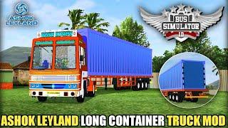 Download ASHOK LEYLAND LONG CONTAINER TRUCK MOD for Bus Simulator Indonesia  BUSSID v3.6.1