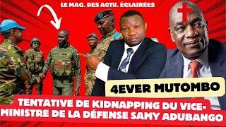 ACTU. ÉCLAIRÉES 30-9 Tentative de Kidnapping de Samy Adubango par la Milice CODECO À DIEU MUTOMBO