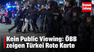 Kein Public Viewing ÖBB zeigen Türkei Rote Karte  krone.tv NEWS
