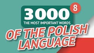   POLISH WORDS – PART #8 - 3000 of the most important words 