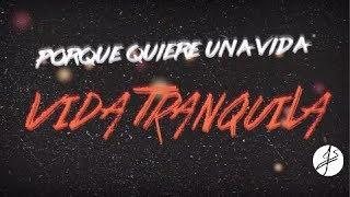 Julian Serrano - Vida Tranquila Video Lyric