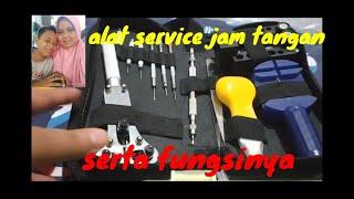 Alat service jam tangan dan fungsinya.