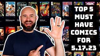 TOP 5 Must Have Comic Books for #NCBD 51723 + GIVEAWAY