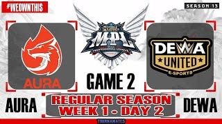 AURA vs Dewa United Esports GAME 2 MPL ID S13  DEWA VS AURA