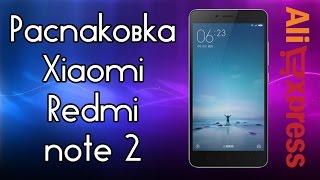 Распаковка Xiaomi Redmi Note 2 купленного на AliExpress