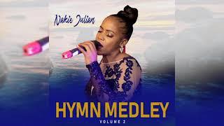Nakie Julian  - Hymn Medley Volume 2