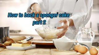 How to bake a cake part 2