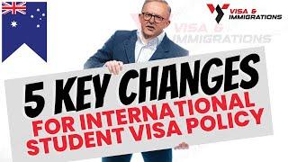 5 Key Changes In Australia’s International Student Visa Policy So Far  Study in Australia 2024