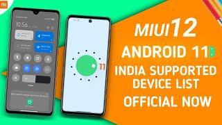 INDIA - MIUI 12 WITH ANDROID 11 DEVICE LIST  NEW DEVICE ADDED ANDROID 11 SUPPORTED DEVICES XIAOMI