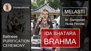 IDA BHATARA BRAHMA  NGADEGAN  MELASTI  Br. Sampalan  Nusa Penida