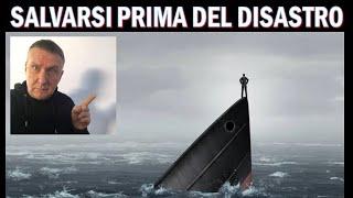 Come salvarsi prima del disastro