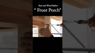 Rain and Wind Shelter Front Porch