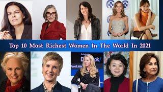 Top 10 Richest Women In The World in 2021