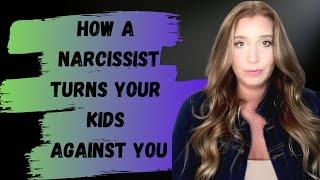 Parental Alienation and Narcissism  How are Narcissist turns your kids against you