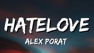 Alex Porat - HATELOVE Lyrics