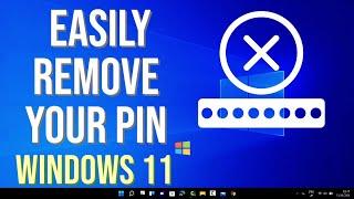 How To Easily Remove Your Pin On Windows 11