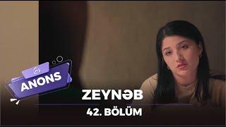 Zeynəb - 42. Bölüm  Anons