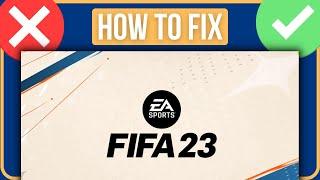 FIFA 23 STUCK ON LOADING SCREEN PC FIX 2023  How to Fix Fifa 23 Loading Screen Stuck