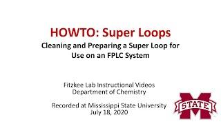 How to clean and prepare a super loop for use in an AKTA FPLC system
