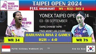 PUTRI KUSUMA WARDANI VS KIM GA RAM  TAIPEI OPEN 2024 DAY 2  ROUND OF 32  WS