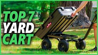 Best Yard Cart  Top 7 Dump Carts for Yard Work Gardening and More