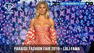 Luli Fama Feminine Paraiso Fashion Fair 2019  Collection  FashionTV  FTV