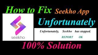 How to fix Seekho App Unfortunately Has Stopped Problem Solution - Seekho Stopped Error